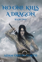 No One Kills A Dragon: Book Two 195732404X Book Cover