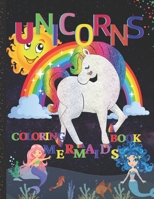 Unicorns & Mermaids Coloring Book: For Kids Ages 4-8 Who Love Fun and Fairy Activity Work Book B08P4RKDG5 Book Cover