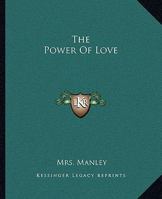 The Power Of Love 1419178415 Book Cover