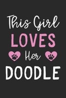 This Girl Loves Her Doodle: Lined Journal, 120 Pages, 6 x 9, Funny Doodle Gift Idea, Black Matte Finish (This Girl Loves Her Doodle Journal) 167352530X Book Cover