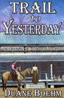 Trail To Yesterday 1676364528 Book Cover