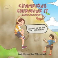 Champions Chipmunk It Vol. 3: A story of progress and learning. Trying hard, falling, getting back up to live your dreams. B0GZKQGMY1 Book Cover