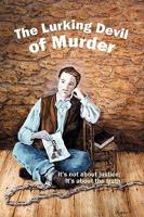 The Lurking Devil of Murder 0981784909 Book Cover