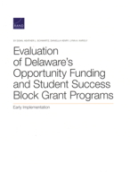 Evaluation of Delaware's Opportunity Funding and Student Success Block Grant Programs: Early Implementation 1977406343 Book Cover