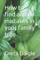 How to find and fix mistakes in your family tree B0GZSPCQ8K Book Cover