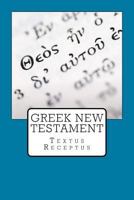 Greek New Testament: Textus Receptus 1974464350 Book Cover