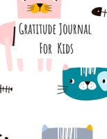 Gratitude Journal for Kids: Daily gratitude notebook for Children, 8 Week guide to joyfull life for boys and girls (128 pages, 8.5 x 11 in) (gratitude notebook kids) 1671663497 Book Cover