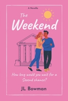 The Weekend: A Romantic Novella B08WV4TNBR Book Cover