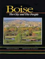 Boise: The City and the People 1560370459 Book Cover