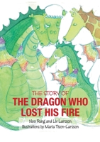 The Dragon Who Lost His Fire 9187489902 Book Cover