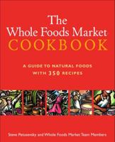 The Whole Foods Market Cookbook 0609806440 Book Cover