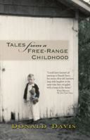 Tales from a Free-Range Childhood 0895875098 Book Cover