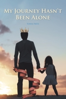 My Journey Hasn't Been Alone 1636300448 Book Cover