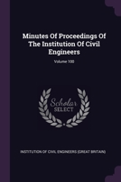 Minutes Of Proceedings Of The Institution Of Civil Engineers; Volume 100 1378415663 Book Cover