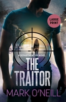 The Traitor: The Identity Of The Nemesis Is Revealed B08C9C5DS5 Book Cover