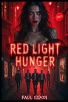 Red Light Hunger B0F48CKKM5 Book Cover