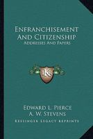 Enfranchisement and Citizenship 116362926X Book Cover