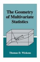 The Geometry of Multivariate Statistics 1138882828 Book Cover