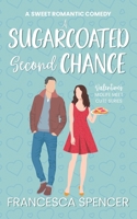 A Sugarcoated Second Chance B0GGM2Z7PP Book Cover
