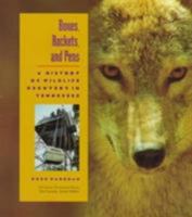 Boxes, Rockets, and Pens: A History of Wildlife Recovery in Tenessee (Outdoor Tennessee) 0870499939 Book Cover