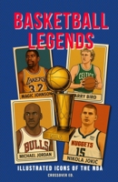 Basketball Legends: Illustrated Icons of the NBA: 60 Legendary Players and the Nicknames That Made Them Immortal B0F3P2XWRQ Book Cover