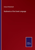 Rudiments of the Greek Language; Arranged for the Students of Loyola College, Baltimore 1372263926 Book Cover