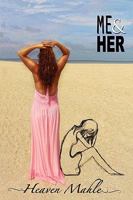 Me & Her 1450712452 Book Cover