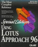 Using Lotus Approach 96, Special Edition: Version 96 for Windows 95 (Special Edition Using) 0789702088 Book Cover