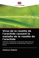 Virus de la rosette de l'arachide causant la maladie de la rosette de l'arachide 6202954604 Book Cover