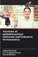 Tecniche di pellettizzazione utilizzate nell'industria farmaceutica 6206392481 Book Cover