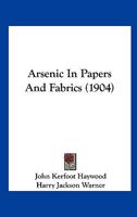 Arsenic In Papers And Fabrics 1120158516 Book Cover