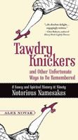 Tawdry Knickers and Other Unfortunate Ways to Be Remembered: A Saucy and Spirited History of Ninety Notorious Namesakes 0399536191 Book Cover