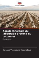 Agrotechnologie du labourage profond du cotonnier (French Edition) 6206589064 Book Cover