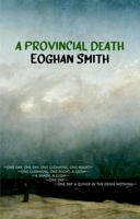 A Provincial Death (Dedalus Original English Language Fiction In Paperback) 1912868652 Book Cover