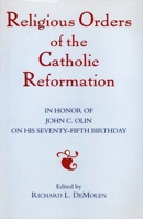 Religious Orders of the Catholic Reformation 0823215121 Book Cover