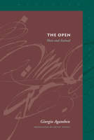 The Open: Man and Animal 0804747385 Book Cover
