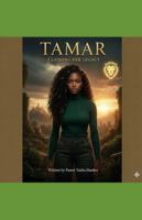 TAMAR: CLAIMING HER LEGACY B0G4M2Z7KM Book Cover