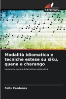 Modalità idiomatica e tecniche estese su siku, quena e charango: verso una nuova dimensione espressiva 6206334732 Book Cover