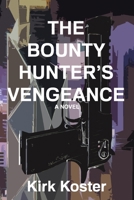 The Bounty Hunter's Vengeance B08BF2TWTF Book Cover