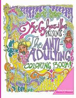 The Anti-Adulting Coloring Book 1365304191 Book Cover