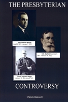 The Presbyterian Controversy 0578011964 Book Cover