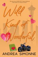 Wild Kind of Wonderful (Sweet Life in Seattle) 194596815X Book Cover