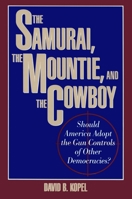 Samurai The Mountie The Cowboy 0879757566 Book Cover
