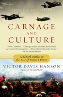 Carnage and Culture: Landmark Battles in the Rise of Western Power 0385500521 Book Cover