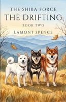 The Shiba Force: The Drifting B0H32F6YFR Book Cover