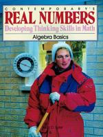 Contemporary's Real Numbers: Developing Thinking Skills in Math : Algebra Basics 0809242095 Book Cover