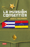 La Invasi?n Consentida / a Consensual Invasion 6073178204 Book Cover