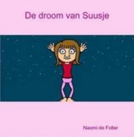 De droom van Suusje (Dutch Edition) 1409248984 Book Cover