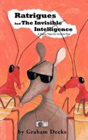 Ratrigues and the Invisible Intelligence 1426970196 Book Cover