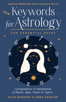 Keywords for Astrology: The Essential Guide to Correspondences and Interpretation of Planets, Signs, Houses, and Aspects 1578638399 Book Cover